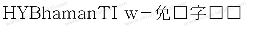 HYBhamanTI w字体转换